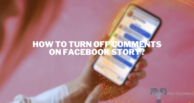 how to turn off comments on facebook story