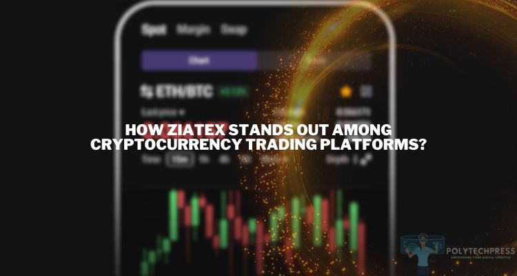 How ZIATEX Stands Out Among Cryptocurrency Trading Platforms