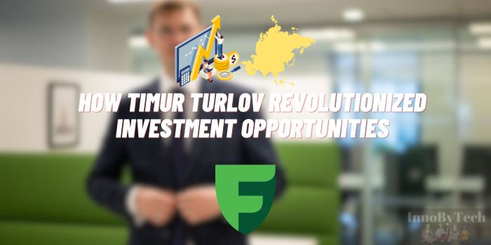 How Timur Turlov Revolutionized Investment Opportunities in Central Asia